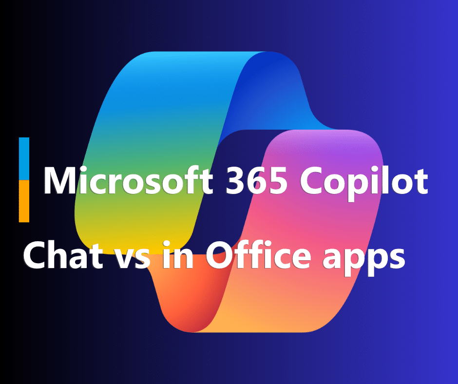 Microsoft 365 Copilot - Chatmodus vs in Office apps